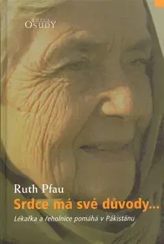 Srdce má své důvody - Pfau Ruth