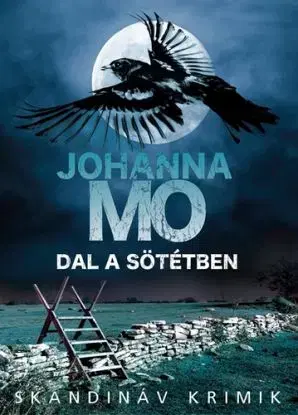 Dal a sötétben - Johanna Mo