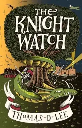 The Knight Watch - Thomas D. Lee