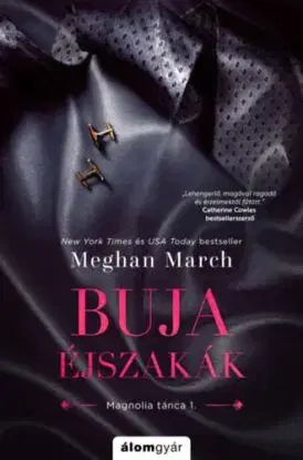 Magnolia tánca 1: Buja éjszakák - Meghan March