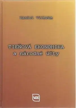 Tieňová ekonomika a národné účty - Daniel Vilhelm
