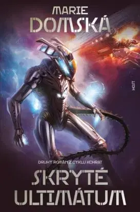 Kchrat 2: Skryté ultimátum - Marie Domská