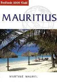 Mauritius Útikalauz - Martine Maurel