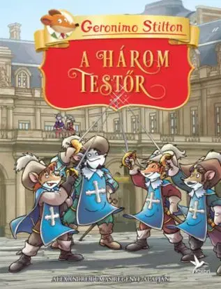 A három testőr - Geronimo Stilton