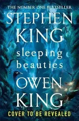 Sleeping Beauties - Owen King, Stephen King