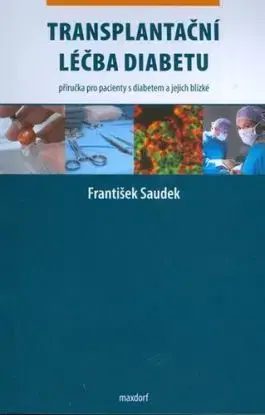 Transplantační léčba diabetu - František Saudek