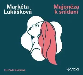 Majonéza k snídani - audiokniha - Markéta