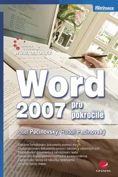 Word 2007 pro pokročilé - Rudolf Pecinovský, Josef Pecinovský