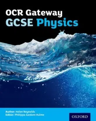 OCR Gateway GCSE Physics Student Book - Helen Reynolds