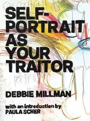 Self Portrait as Your Traitor - Debbie Millman