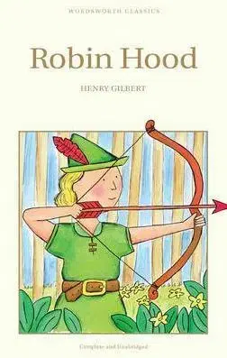 Robin Hood (Wordsworth Children's Classics) (Wordsworth Classics)