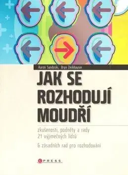 Jak se rozhodují moudří - Aaron Sandoski