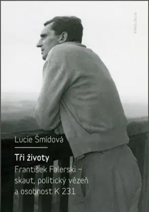 Tři životy - Lucie Šmídová