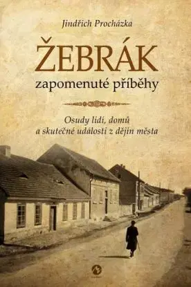 Žebrák - zapomenuté příběhy