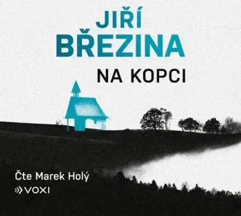 Na kopci (audiokniha) - Jiří Březina