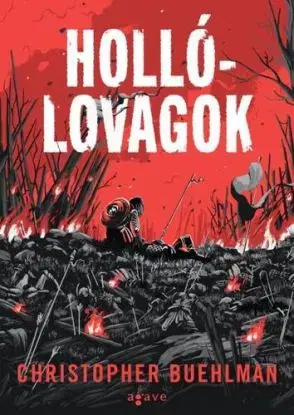 Hollólovagok - Christopher Buehlman