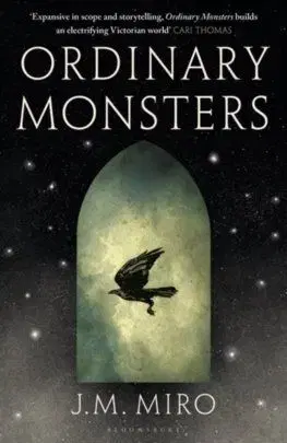 Ordinary Monsters - J.M. Miro