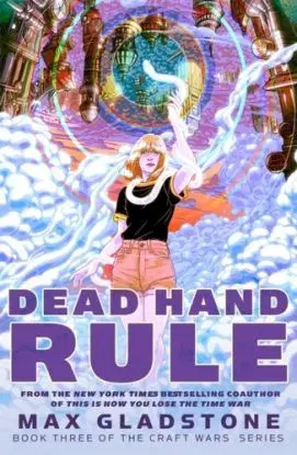 Dead Hand Rule - Max Gladstone