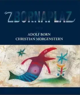 Zbornaplaz aneb Adolf Born a Christian Morgenstern (čeština - Christian Morgenstern