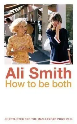 How to be both - Ali Smithová
