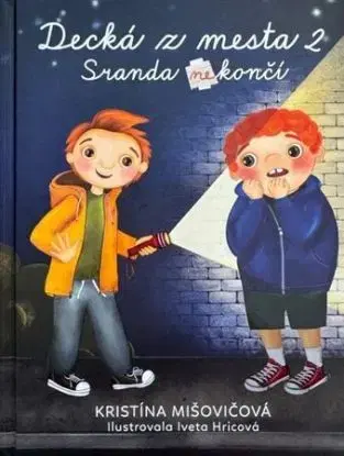Decká z mesta 2 - Sranda (ne)končí - Kristína Mišovičová
