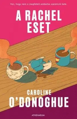 A Rachel-eset - Caroline O'Donoghue