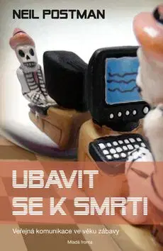 Ubavit se k smrti - Neil Postman
