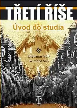 Třetí říše - Winfried Süß, Dietrmar Süß