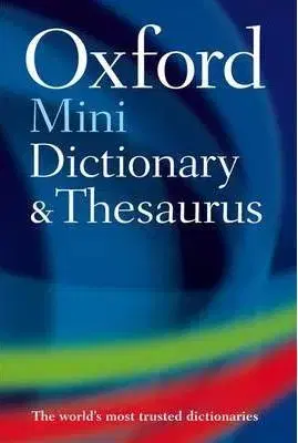 Oxford Mini Dictionary, Thesaurus and Wordpower Guide