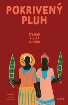 Pokrivený pluh - Itamar Vieira Júnior
