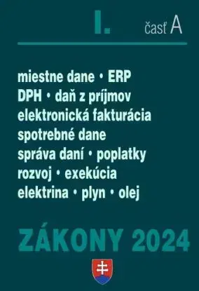 Zákony 2024 I. A – Daňové zákony – Úplné znenie po novelách k 1. 1. 2024