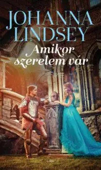 Amikor szerelem vár - Johanna Lindsey