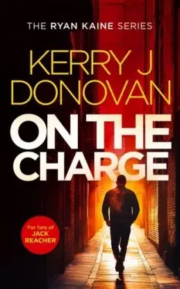 On The Charge - Kerry J. Donovan