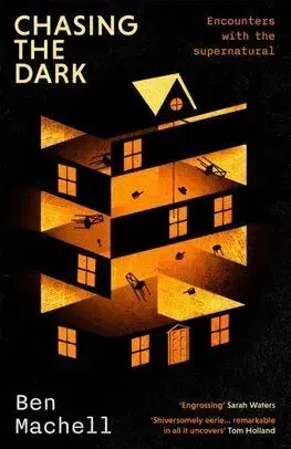 Chasing the Dark - Ben Machell