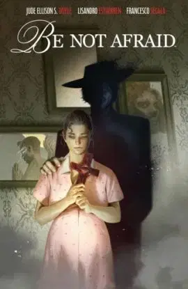Be Not Afraid - Jude Ellison S. Doyle