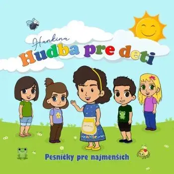 Hankina hudba pre deti - Pesničky pre najmenších CD - Hankina hudba pre deti