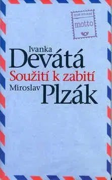 Soužití k zabití - Ivanka Devátá
