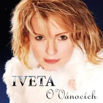 Bartošová Iveta - O Vánocích CD - Iveta Bartošová