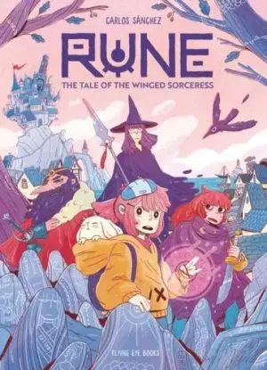 Rune: The Tale of the Winged Sorceress - Carlos Sánchez