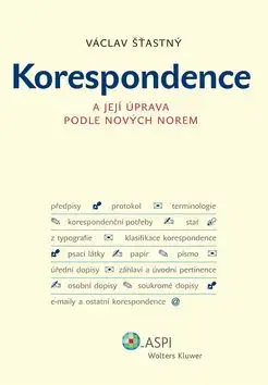 Korespondence a její úprava podle nových norem - Václav Šťastný