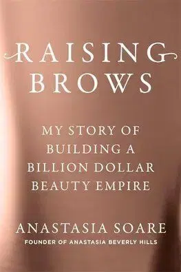 Raising Brows - Anastasia Soare