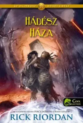 Hádész Háza - puha kötés - Az Olimposz hősei 4. - Rick Riordan