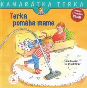 Terka pomáha mame - nové vydanie - Liane Schneider