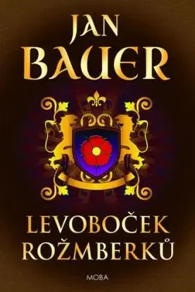 Levoboček Rožmberků - Jan Bauer