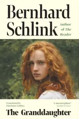 The Granddaughter - Prof Bernhard Schlink