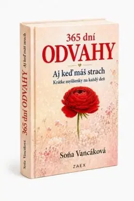 365 dní Odvahy - Aj keď máš strach - Soňa Vancáková