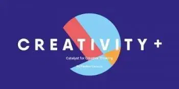 Creativity+ - The Catalyst for Creative Thinking - Paulina Larocca