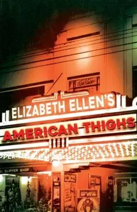 American Thighs - Elizabeth Ellen