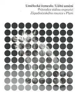 Umělecké řemeslo/Užité umění - Jan Mergl