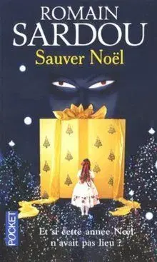 Sauver Noel - Romain Sardou